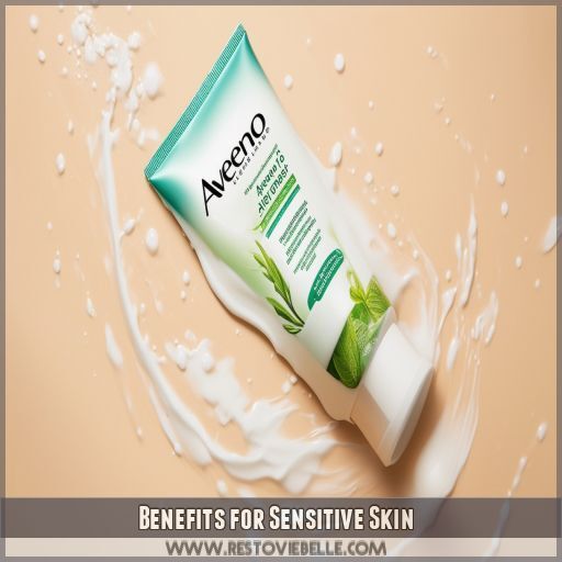 Benefits for Sensitive Skin Benefits for Sensitive Skin