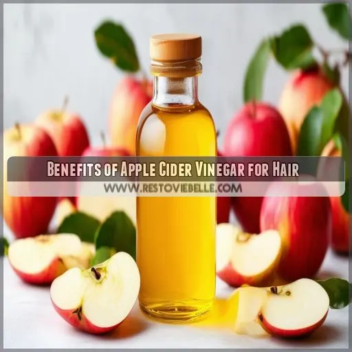 Benefits of Apple Cider Vinegar for Hair