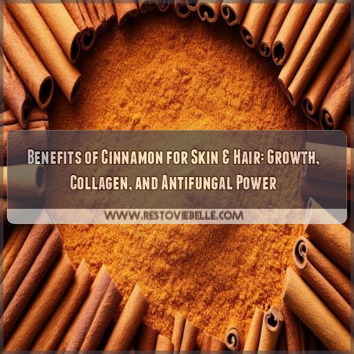 benefits of cinnamon for skin hair benefits of cinnamon for skin hair