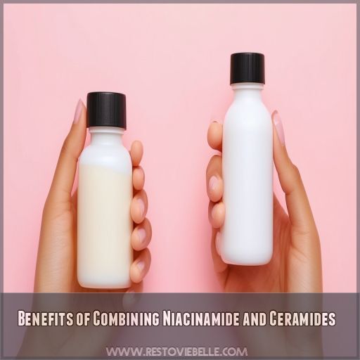 Benefits of Combining Niacinamide and Ceramides Benefits of Combining Niacinamide and Ceramides