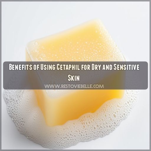 Benefits of Using Cetaphil for Dry and Sensitive Skin Benefits of Using Cetaphil for Dry and Sensitive Skin