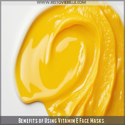 Benefits of Using Vitamin E Face Masks Benefits of Using Vitamin E Face Masks