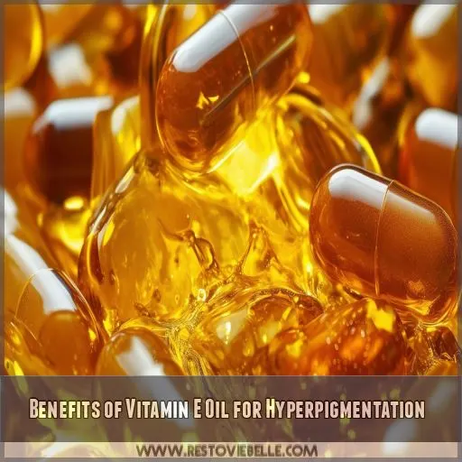 Benefits of Vitamin E Oil for Hyperpigmentation