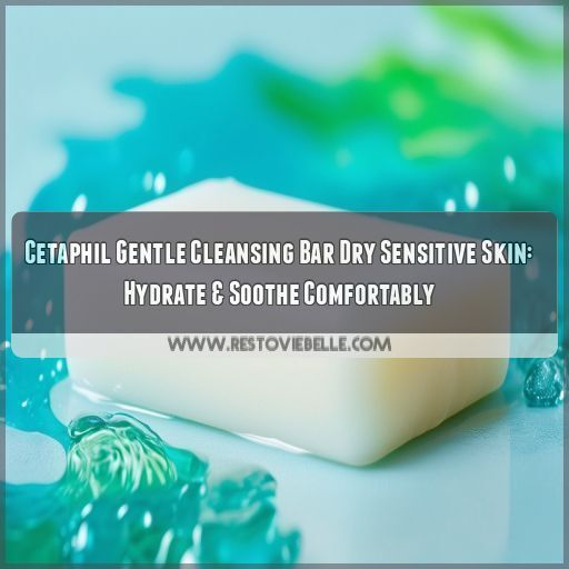 cetaphil gentle cleansing bar dry sensitive skin cetaphil gentle cleansing bar dry sensitive skin