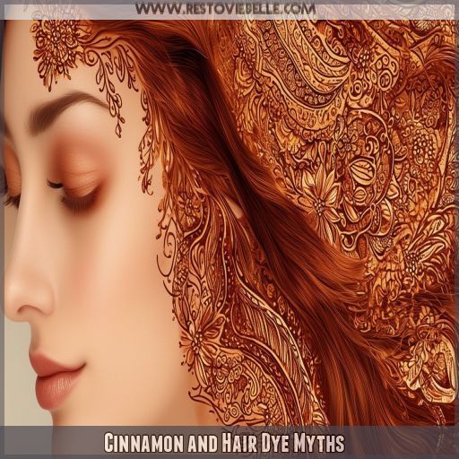 Cinnamon and Hair Dye Myths Cinnamon and Hair Dye Myths