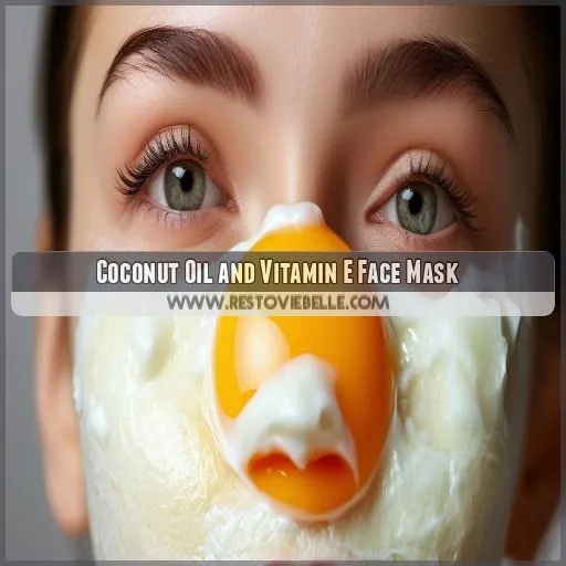 Coconut Oil and Vitamin E Face Mask Coconut Oil and Vitamin E Face Mask