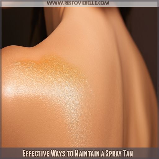 Effective Ways to Maintain a Spray Tan Effective Ways to Maintain a Spray Tan