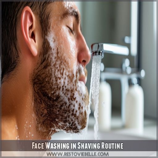 Face Washing in Shaving Routine Face Washing in Shaving Routine