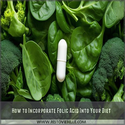 How to Incorporate Folic Acid Into Your Diet How to Incorporate Folic Acid Into Your Diet