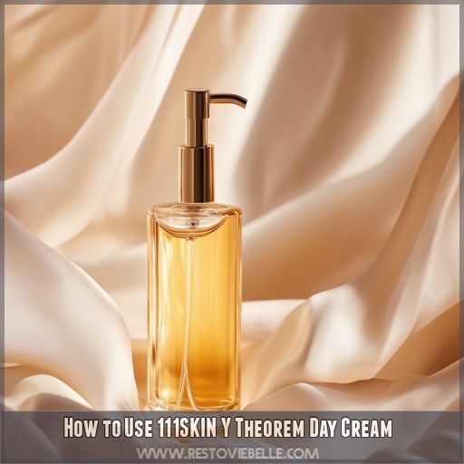 How to Use 111SKIN Y Theorem Day Cream How to Use 111SKIN Y Theorem Day Cream
