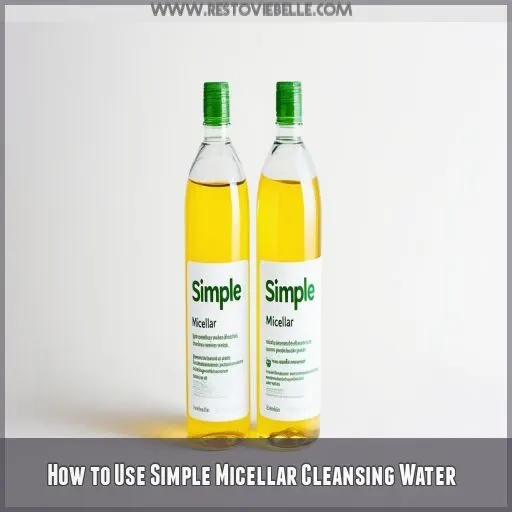 How to Use Simple Micellar Cleansing Water