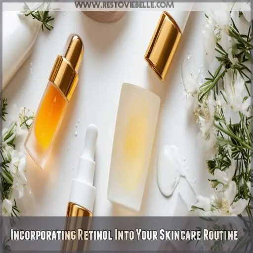 Incorporating Retinol Into Your Skincare Routine Incorporating Retinol Into Your Skincare Routine