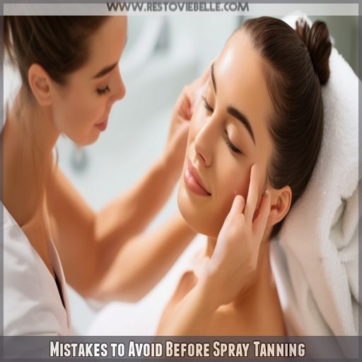 Mistakes to Avoid Before Spray Tanning Mistakes to Avoid Before Spray Tanning