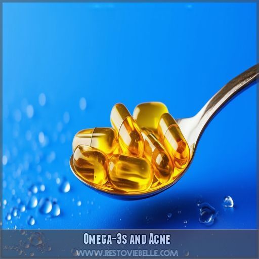 Omega-3s and Acne Omega-3s and Acne