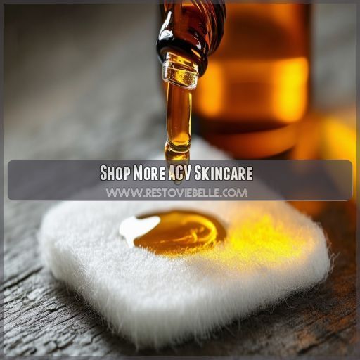 Shop More ACV Skincare Shop More ACV Skincare