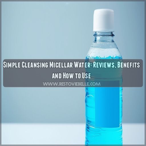 simple cleansing micellar water review simple cleansing micellar water review