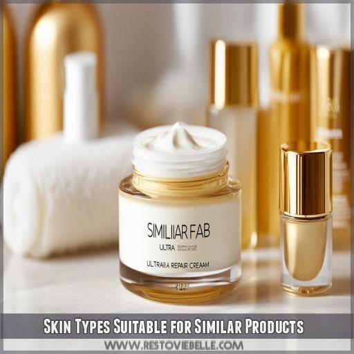 Skin Types Suitable for Similar Products Skin Types Suitable for Similar Products