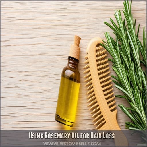 Using Rosemary Oil for Hair Loss Using Rosemary Oil for Hair Loss