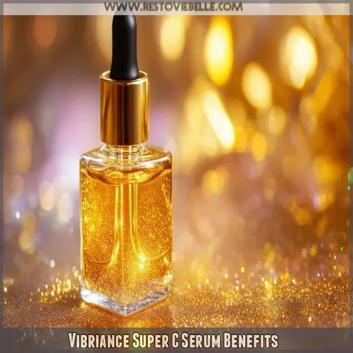 Vibriance Super C Serum Benefits
