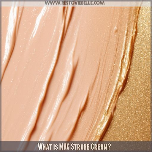 What is MAC Strobe Cream What is MAC Strobe Cream