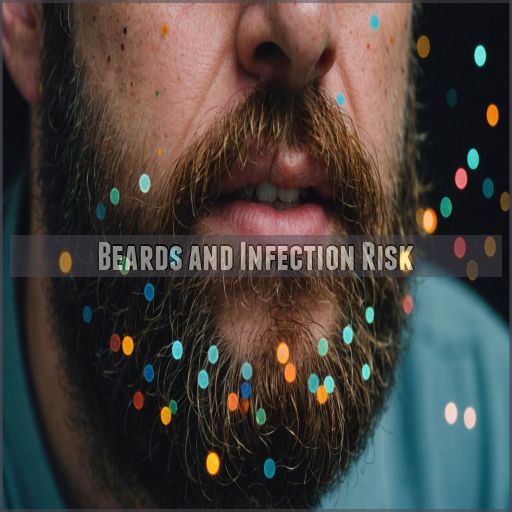 Beards and Infection Risk Beards and Infection Risk