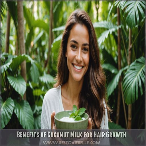 Benefits of Coconut Milk for Hair Growth Benefits of Coconut Milk for Hair Growth
