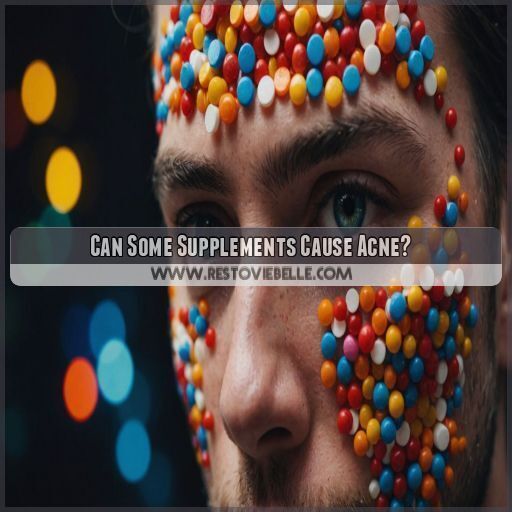 Can Some Supplements Cause Acne Can Some Supplements Cause Acne