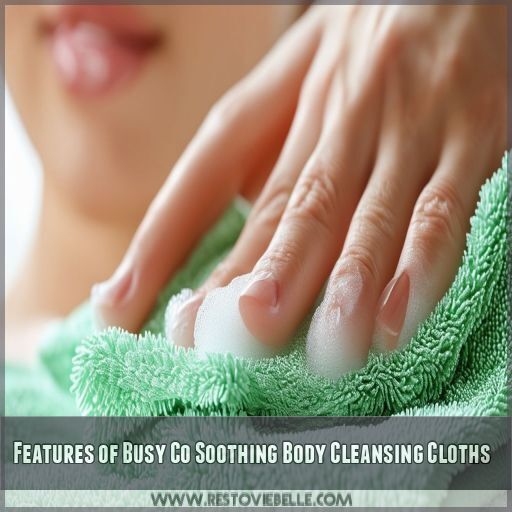 Features of Busy Co Soothing Body Cleansing Cloths Features of Busy Co Soothing Body Cleansing Cloths