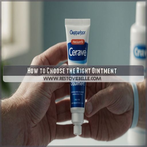 How to Choose the Right Ointment How to Choose the Right Ointment