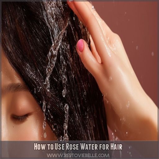 How to Use Rose Water for Hair How to Use Rose Water for Hair