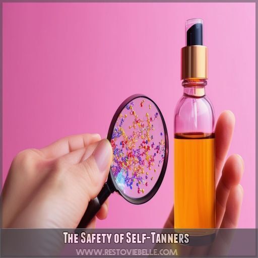 The Safety of Self-Tanners The Safety of Self-Tanners
