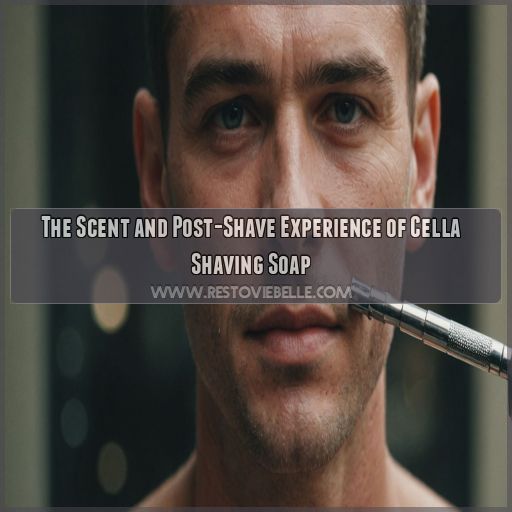 The Scent and Post-Shave Experience of Cella Shaving Soap The Scent and Post-Shave Experience of Cella Shaving Soap