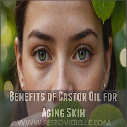 Benefits of Castor Oil for Aging Skin Benefits of Castor Oil for Aging Skin