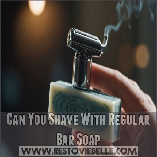 can you shave with regular bar soap