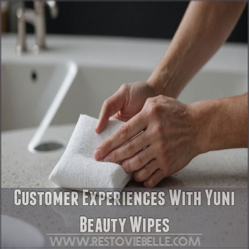 Customer Experiences With Yuni Beauty Wipes Customer Experiences With Yuni Beauty Wipes