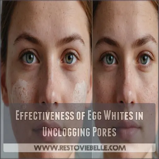 Effectiveness of Egg Whites in Unclogging Pores