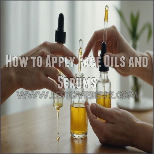 How to Apply Face Oils and Serums How to Apply Face Oils and Serums