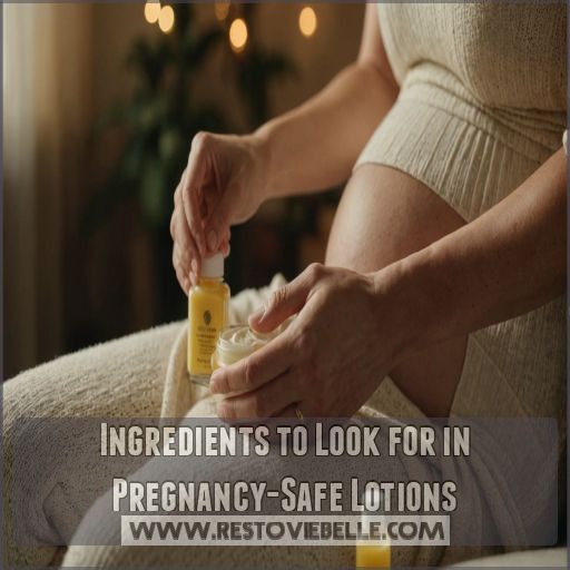 Ingredients to Look for in Pregnancy-Safe Lotions Ingredients to Look for in Pregnancy-Safe Lotions