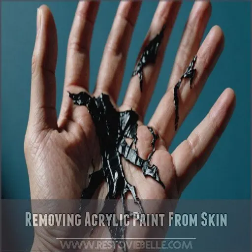Removing Acrylic Paint From Skin Removing Acrylic Paint From Skin