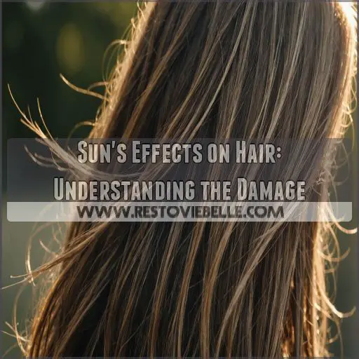 Sun's Effects on Hair: Understanding the Damage