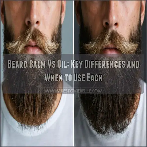 beard balm vs oil