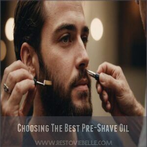 Choosing The Best Pre-Shave Oil