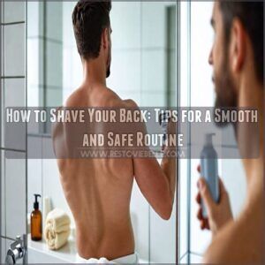 how to shave your back how to shave your back