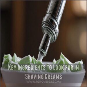 Key Ingredients to Look for in Shaving Creams