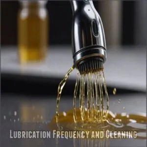Lubrication Frequency and Cleaning