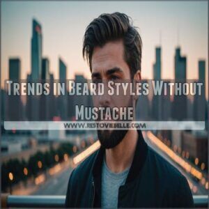 Trends in Beard Styles Without Mustache Trends in Beard Styles Without Mustache