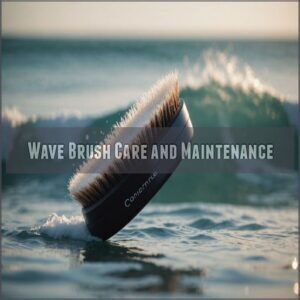 Wave Brush Care and Maintenance Wave Brush Care and Maintenance