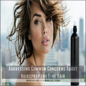 Addressing Common Concerns About Hairspray for Fine Hair