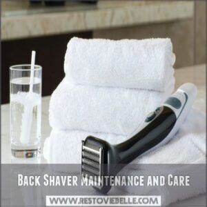 Back Shaver Maintenance and Care