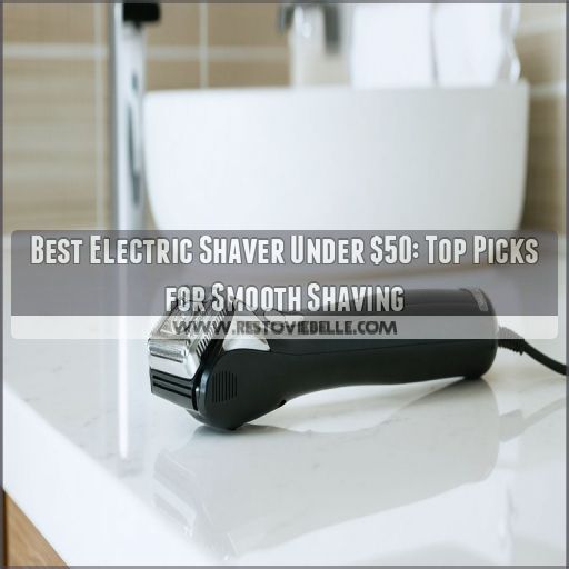 best electric shaver under $50